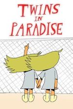 Watch Twins in Paradise (Short 2020) Soap2day