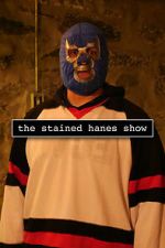Watch The Stained Hanes Show Soap2day