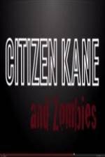 Watch Citizen Kane and Zombies Soap2day