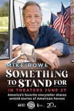 Watch Something to Stand for with Mike Rowe Soap2day