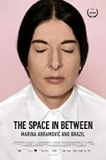 Watch Marina Abramovic In Brazil: The Space In Between Soap2day