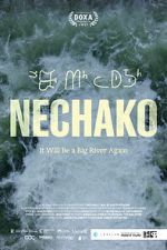 Watch Nechako: It Will Be a Big River Again Soap2day