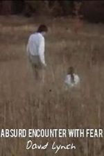 Watch Absurd Encounter with Fear Soap2day