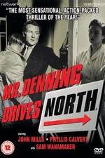 Watch Mr. Denning Drives North Soap2day