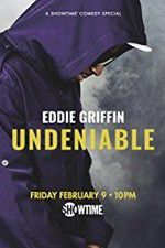 Watch Eddie Griffin: Undeniable (2018 Soap2day