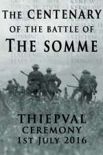 Watch The Centenary of the Battle of the Somme: Thiepval Soap2day