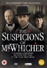 Watch The Suspicions of Mr Whicher: The Ties That Bind Soap2day