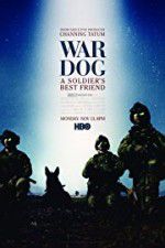 Watch War Dog: A Soldier\'s Best Friend Soap2day