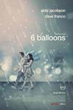 Watch 6 Balloons Soap2day