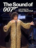 Watch The Sound of 007: Live from the Royal Albert Hall Soap2day
