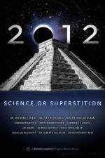 Watch 2012: Science or Superstition Soap2day
