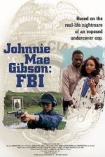 Watch Johnnie Mae Gibson: FBI Soap2day