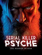 Watch Serial Killer Psyche: The Horror Within Soap2day
