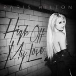 Watch Paris Hilton: High Off My Love Soap2day