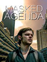 Watch Masked Agenda (Short 2020) Soap2day