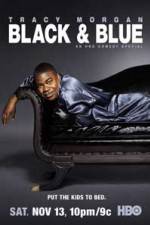 Watch Tracy Morgan Black and Blue Soap2day