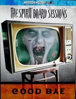 Watch The Spirit Board Sessions Soap2day