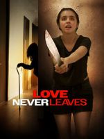 Watch Love Never Leaves Soap2day