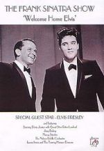 Watch Frank Sinatra\'s Welcome Home Party for Elvis Presley Soap2day