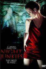 Watch Night Junkies Soap2day