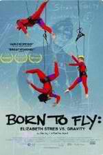 Watch Born to Fly: Elizabeth Streb vs. Gravity Soap2day