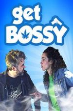 Watch Get Bossy Soap2day