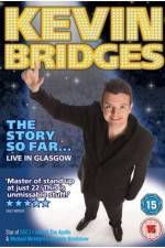Watch Kevin Bridges - The Story So Far...Live in Glasgow Soap2day