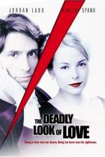 Watch The Deadly Look of Love Soap2day