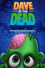 Watch Dave of the Dead Soap2day