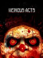 Watch Heinous Acts Soap2day