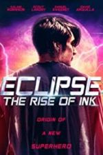 Watch Eclipse: The Rise of Ink Soap2day