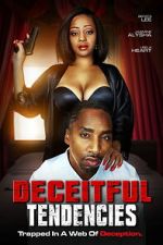 Watch Deceitful Tendencies Soap2day