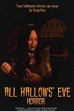 Watch All Hallows\' Eve Horror Soap2day