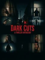 Watch Dark Cuts: A Thriller Anthology Soap2day