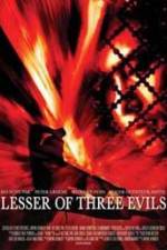 Watch Lesser of Three Evils Soap2day