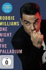 Watch Robbie Williams: One Night at the Palladium Soap2day