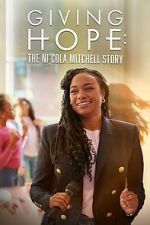 Watch Giving Hope: The Ni\'cola Mitchell Story Soap2day