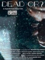 Watch Dead Or? Soap2day