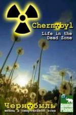 Watch Chernobyl: Life In The Dead Zone Soap2day