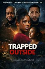 Watch Trapped Outside Soap2day