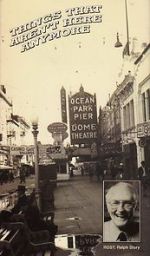 Watch Things That Aren\'t Here Anymore Soap2day