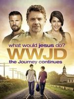Watch WWJD: What Would Jesus Do? The Journey Continues Soap2day