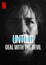 Watch Untold: Deal with the Devil Soap2day