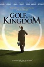 Watch Golf in the Kingdom Soap2day