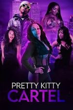 Watch Pretty Kitty Cartel Soap2day