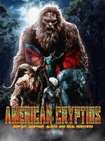 Watch American Cryptids: Bigfoot, Goatman, Aliens and Real Monsters Soap2day