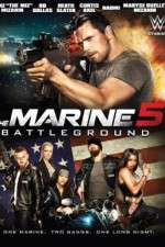 Watch The Marine 5: Battleground Soap2day