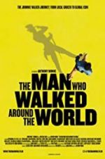 Watch The Man Who Walked Around the World Soap2day