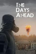 Watch The Days Ahead Soap2day