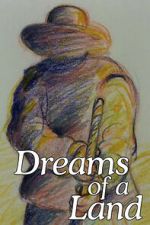 Watch Dreams of a Land Soap2day